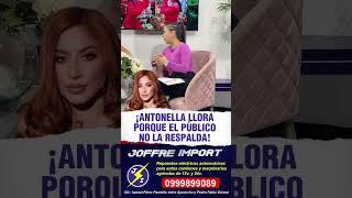 ¡Antonella llor4 porque el público no la respalda!