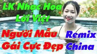 LK NHẠC HOA LỜI VIỆT REMIX - LIÊN KHÚC NHẠC SỐNG GÁI XINH HAY NHẤT HIỆN NAY | NHẠC TRẺ 8X9X CHON LỌC