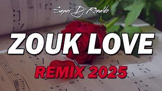ZOUK LOVE REMIX 2025 - SUPER DJ RONALDO #04