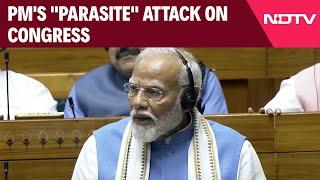 PM Modi Speech In Lok Sabha Today | "Parasite": PM Hits Back Amid Protests In Lok Sabha