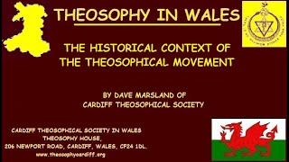 The Historical Context of the Theosophical Movement by Dave Marsland