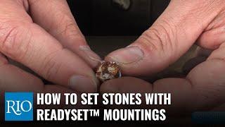 How To Set Stones with ReadySet™ Mountings