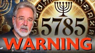 What is the Warning and Meaning of the Hebrew Year 5785?