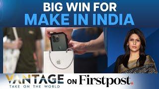 India: The Next Electronics Manufacturing Hub | iPhone Shipments Boom | Vantage with Palki Sharma