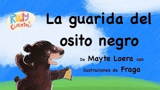 Cuento “La guarida del osito negro” de Mayte Loera | cuento infantil