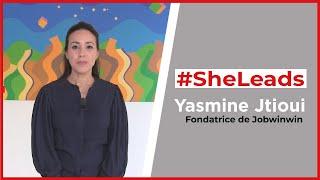 #SheLeads, Yasmine Jtioui, fondatrice de JobWinWin