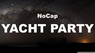 NoCap-Yacht Party (Lyrics)