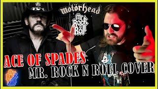 Mr. Rock N Roll - Ace Of Spades (Motörhead Vocal Cover)