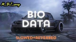 Bio-Data Song Guru Sekhon (SLOWED + REVERB) (M_DJ_song)