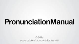 How to Pronounce PronunciationManual