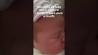 Welcome newborn baby Max!#baby#babyboy#newborn#newbornbaby#family#familyvlog#babies#vlog#vlogs#viral