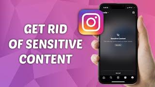 How to Get Rid of Sensitive Content on Instagram! (2025)