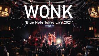 "WONK -Blue Note Tokyo Live 2021-" BLUE NOTE TOKYO Live Streaming 2021