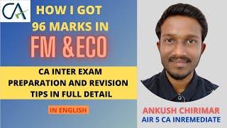 HOW TO SCORE IN FM ECO??? | 96 MARKS IN FM ECO!!! | AIR 5 CA INTERMEDIATE | ANKUSH CHIRIMAR