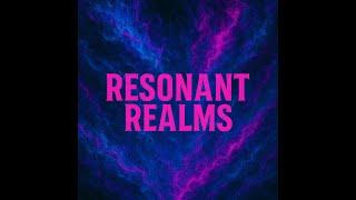 Resonant Realms Showcase | Transmissions You Weren’t Meant to Hear