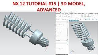 NX 12 Tutorial #15 | 3D Model Advanced - Creat Light Bulb , Helix , Bridge Curve , Sweep tube