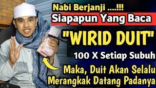 WIRID DUIT - Begini Cara Mengamalkanya Agar Duit Selalu Datang