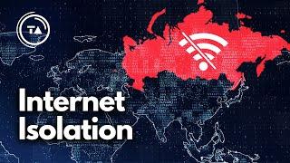 Russia Is Getting Cut Off The Global Internet