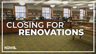 Multnomah County’s Central Library to shut down for major renovations