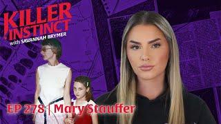 SOLVED: Mary Stauffer: Abucted by A Former Student | Killer Instinct with Savannah Brymer