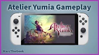 Atelier Yumia: The Alchemist of Memories & the Envisioned Land Demo Gameplay on Nintendo Switch