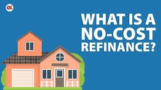 What Is a No-Cost Refinance?