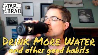 Drink More Water (clearing resistance to good habits) - Tapping with Brad Yates