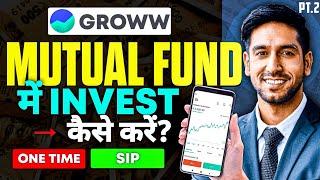 Mutual Fund Me Invest Kaise Kare | Groww App kaise use kare Part - 2