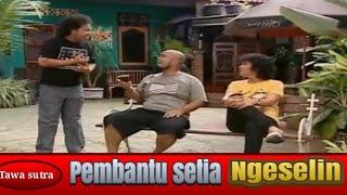 Pembantu setia ngeselin | tawa sutra @apaaja91