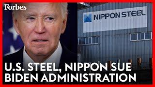 U.S. Steel Sues Biden Administration For Blocking Nippon Steel Merger