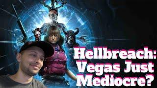 Hellbreach: Vegas Is Just OKAY At Best?