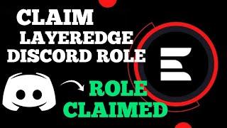 LAYEREDGE DISCORD ROLE CLAIM - Full Guide On How To Claim LAYEREDGE Discord Role Successfully