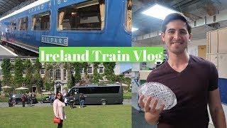 Travel Vlog - Belmond Grand Hibernian: Taste of Ireland - Luxury Train // Kayla Limage