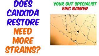 Does CanXida Restore Need Other Probiotic Strains?