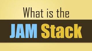 What is the JAMStack?