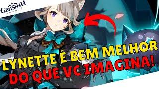 TUDO SOBRE LYNETTE - A PERSONAGEM MAIS INJUSTIÇADA! - GENSHIN IMPACT