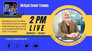 Virtual Event Trends - 2 pm Live with the Trigger