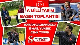  CANLI YAYIN | Basın Toplantısı: Hakan Çalhanoğlu, Cenk Tosun & İsmail Yüksek | EURO 2024