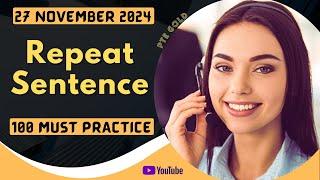 PTE Repeat Sentence - NOVEMBER 2024 - MUST PRACTICE