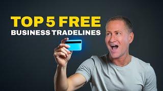 Top 5 Free Business Tradelines