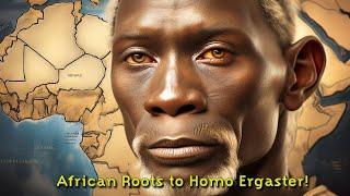 Shocking Claim: African Ancestry Traced to Homo Ergaster says Univ. of Colorado Genetics Professor