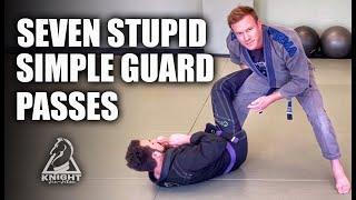 Seven Stupid Simple Guard Passes | Jiu-Jitsu Tricks