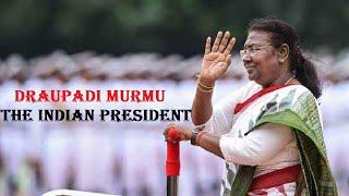 Draupadi Murmu - The Indian President || Up's & Down's.