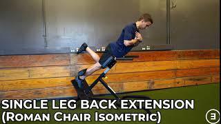 Single Leg Back Extension (Roman Chair Isometric)