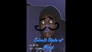 614Cobalt - Cobalt State Of Mind (Official Audio) | Freestyle