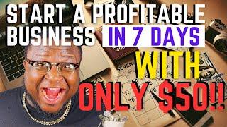 Turn $50 To A Profitable Business In 7 Days