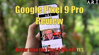 Google Pixel 9 Pro Review: Google's best Pixel yet