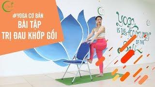 YOGA TRỊ LIỆU ĐAU NHỨC KHỚP GỐI