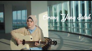 ORANG YANG SALAH - LUVIA |  COVER BY ELS WAROUW