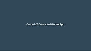 Oracle IoT Connected Worker App